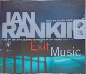 Exit Music written by Ian Rankin performed by James MacPherson on CD (Abridged)